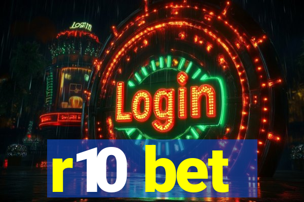 r10 bet